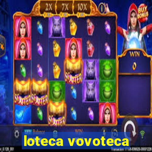 loteca vovoteca